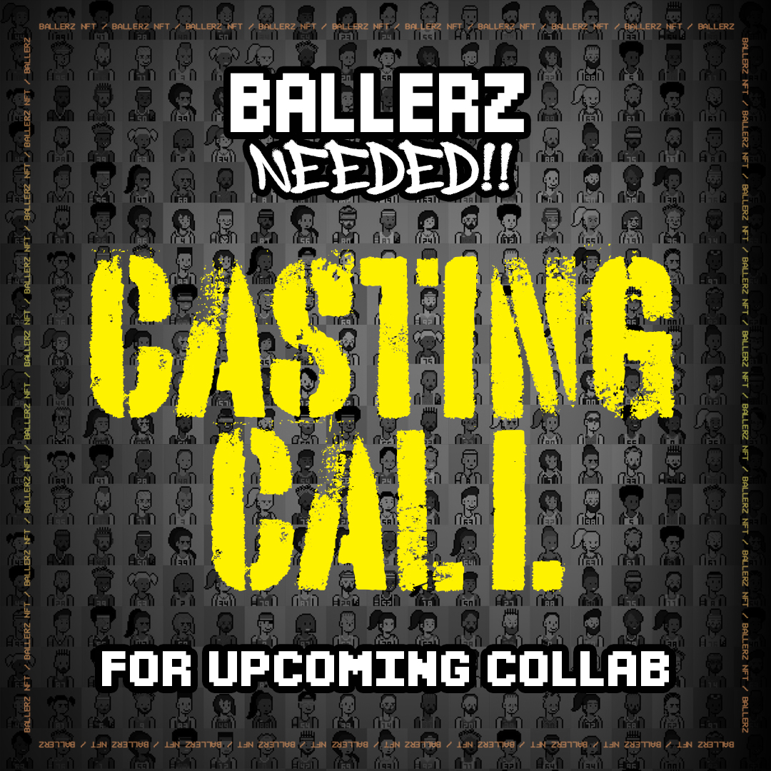 Ballerz Needed - Casting Call
