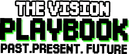 The Vision | Playbook | Past. Present. Future